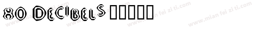 80 Decibels字体转换